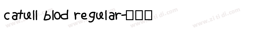 catull blod regular字体转换